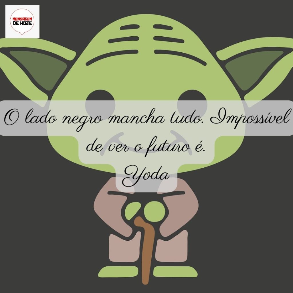 Mensagens e frases de Star Wars: 03 de Maio de 2022 17