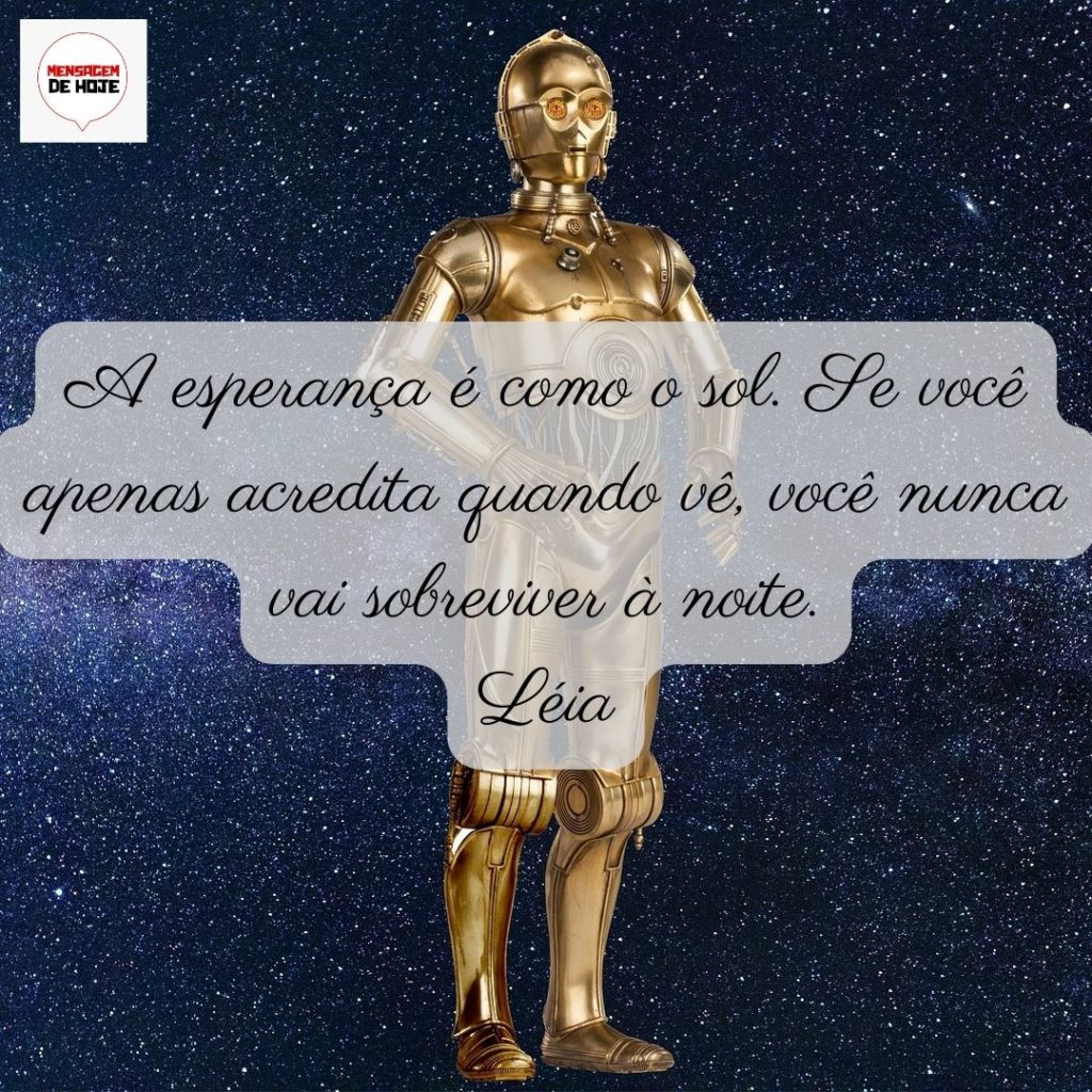 Mensagens e frases de Star Wars: 06 de Maio de 2022 25