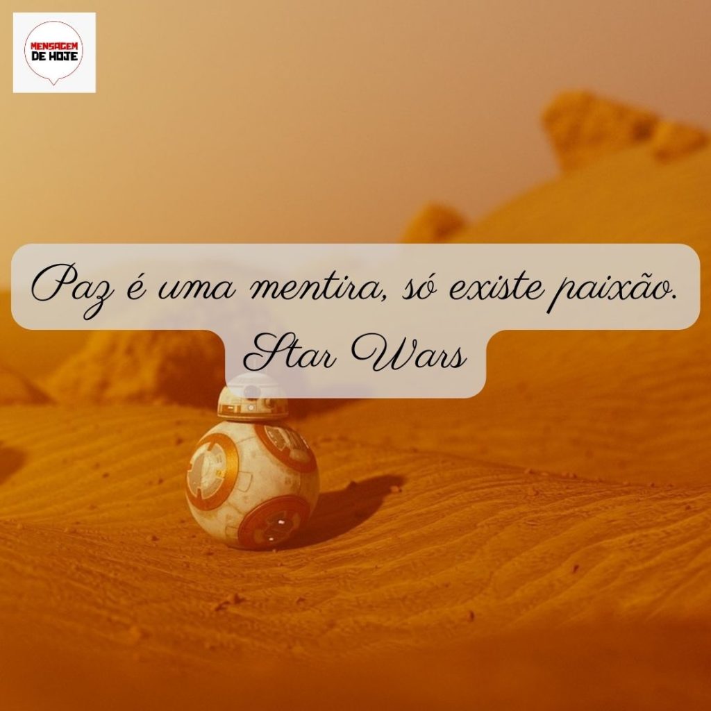 Mensagens e frases de Star Wars: 06 de Maio de 2022 15
