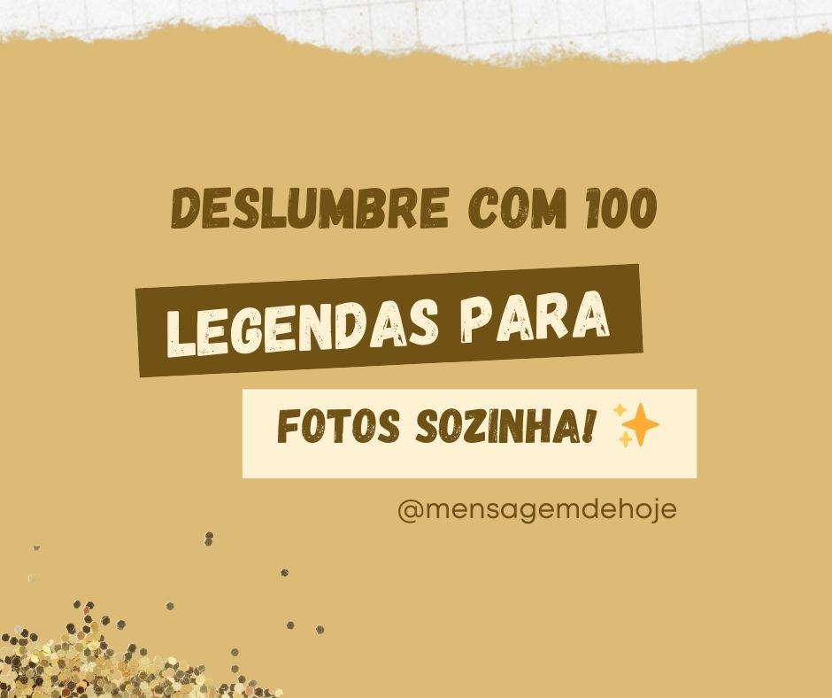Deslumbre com 100 Legendas para Fotos Sozinha! ✨