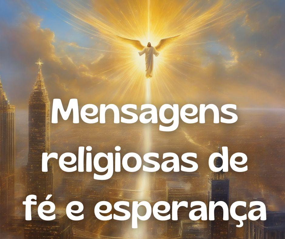 Mensagens Religiosas: Fortaleça Sua Fé e Encontre Esperança Diária 🙏✨