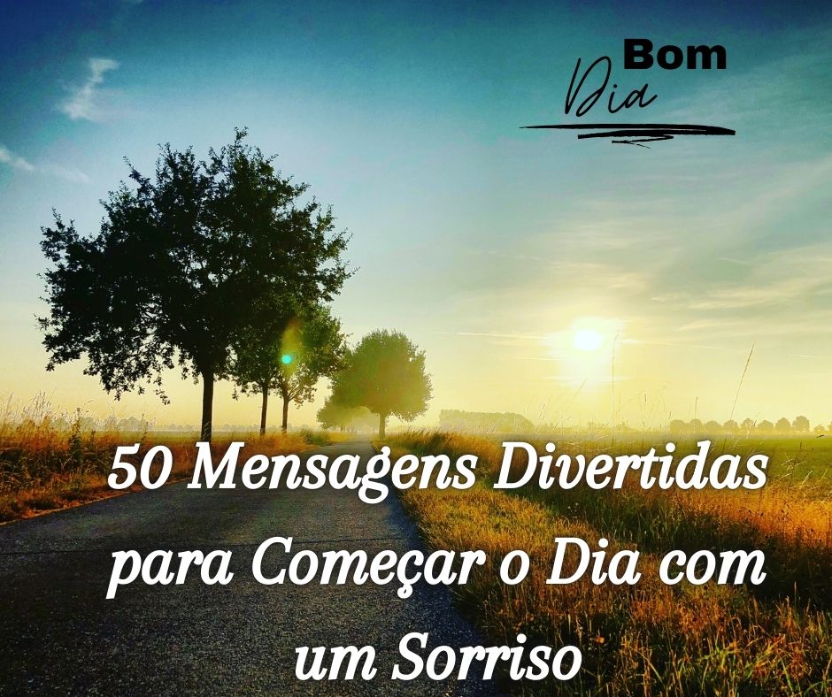 Acorda, Outubro! 50 Mensagens Divertidas para Começar o Dia com um Sorriso