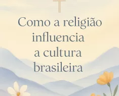 Como a Religião Influencia a Cultura Brasileira: Uma Perspectiva Bíblica 1