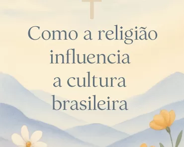 Como a Religião Influencia a Cultura Brasileira: Uma Perspectiva Bíblica 1