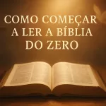 Como Começar a Ler a Bíblia do Zero: Guia Completo e Prático 31