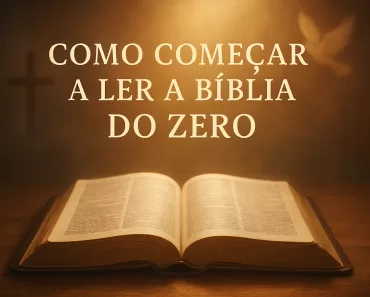 Como Começar a Ler a Bíblia do Zero: Guia Completo e Prático 1