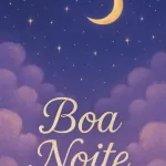 Boa Noite e Reflexões para um Sono de Paz e Renovação 8