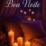 Boa Noite com Energia Positiva: Reflexão, Gratidão e Renovação para um Sono Tranquilo 17