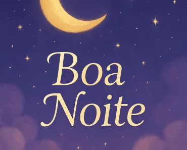 Boa Noite: Reflexão e Sabedoria para um Descanso Pleno e Renovador 1