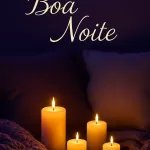 Boa Noite: Reflexão e Motivação para um Descanso Renovador e Tranquilo 3