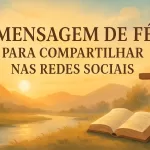 Mensagem de Fé para Compartilhar nas Redes Sociais: Inspire e Edifique 5