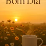 Reflexões Matinais para um Bom Dia Repleto de Energia Positiva e Sucesso 13