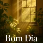 Reflexões Matinais para um Bom Dia Repleto de Energia Positiva e Sucesso 13