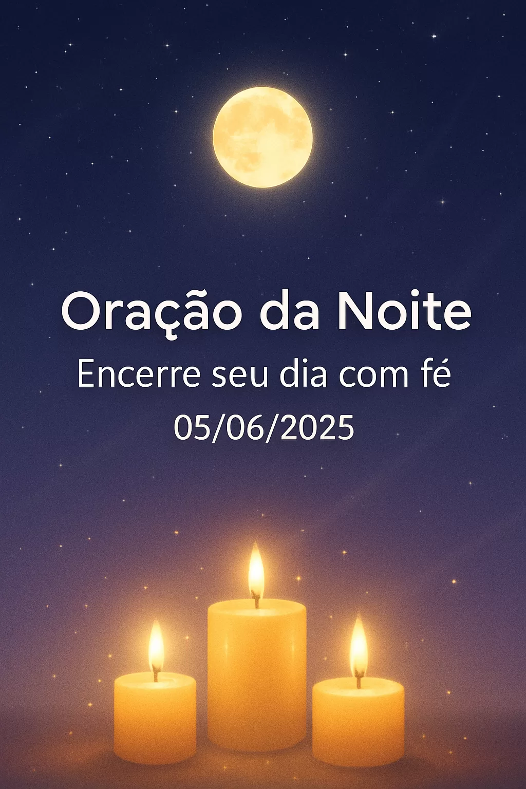 Oração da Noite – Encerre seu dia com fé 05/06/2025