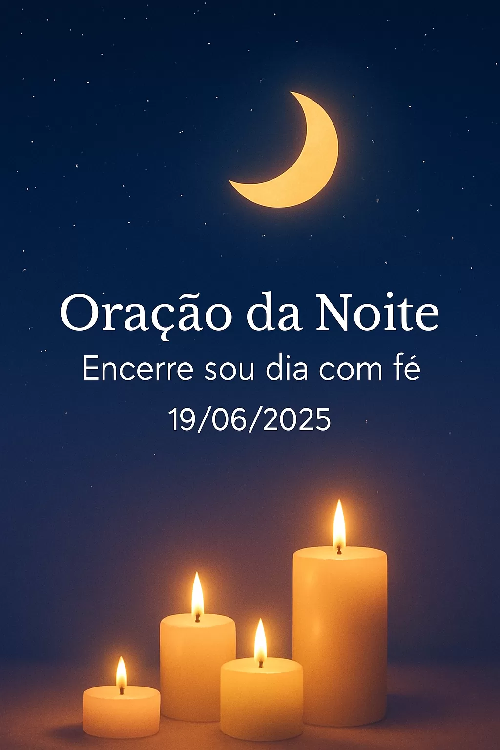 Oração da Noite – Encerre seu dia com fé 19/06/2025