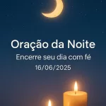 Imagem vertical 1000x1500 pixels otimizada para Pinterest com fundo de céu noturno azul-escuro profundo estrelado. Uma lua dourada suave e serena brilha no céu, acompanhada por luzes douradas de velas que emanam um brilho acolhedor e pacífico. O design é limpo e minimalista, transmitindo uma atmosfera de tranquilidade e espiritualidade. No centro da imagem, o texto em branco, em fonte suave e elegante (Montserrat, Raleway ou Lato), diz: "Oração da Noite – Encerre seu dia com fé 16/06/2025", claramente legível e harmoniosamente posicionado para não interferir nos elementos visuais. A paleta de cores inclui azul-escuro, lilás suave, branco e dourado, criando uma sensação reconfortante e serena, ideal para conteúdo de oração e meditação noturna.