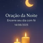Imagem vertical 1000x1500 pixels otimizada para Pinterest com fundo de céu noturno estrelado em azul-escuro profundo e transições suaves em lilás. Uma lua dourada suave e serena brilha no céu, acompanhada por velas douradas que emitem uma luz quente e acolhedora. O design é limpo e minimalista, transmitindo uma atmosfera de paz, espiritualidade e tranquilidade noturna. No centro da imagem, o texto em branco, em fonte suave e elegante Montserrat, diz: 'Oração da Noite – Encerre seu dia com fé 14/06/2025', claramente legível e harmoniosamente posicionado para não interferir nos elementos visuais. A paleta de cores inclui azul-escuro, lilás suave, branco e dourado, criando uma sensação reconfortante e espiritual, ideal para conteúdo de oração e meditação noturna.