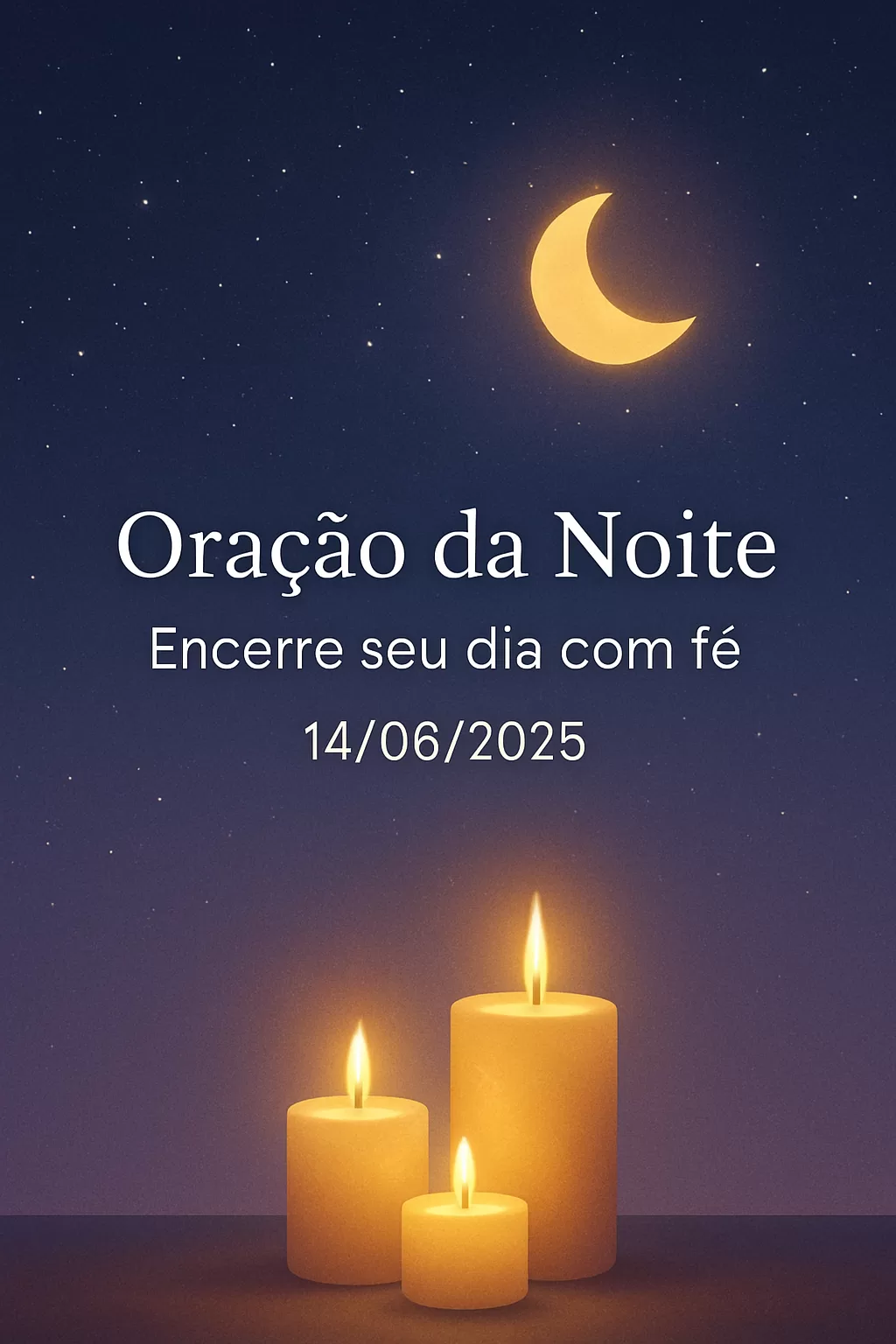 Oração da Noite – Encerre seu dia com fé 14/06/2025