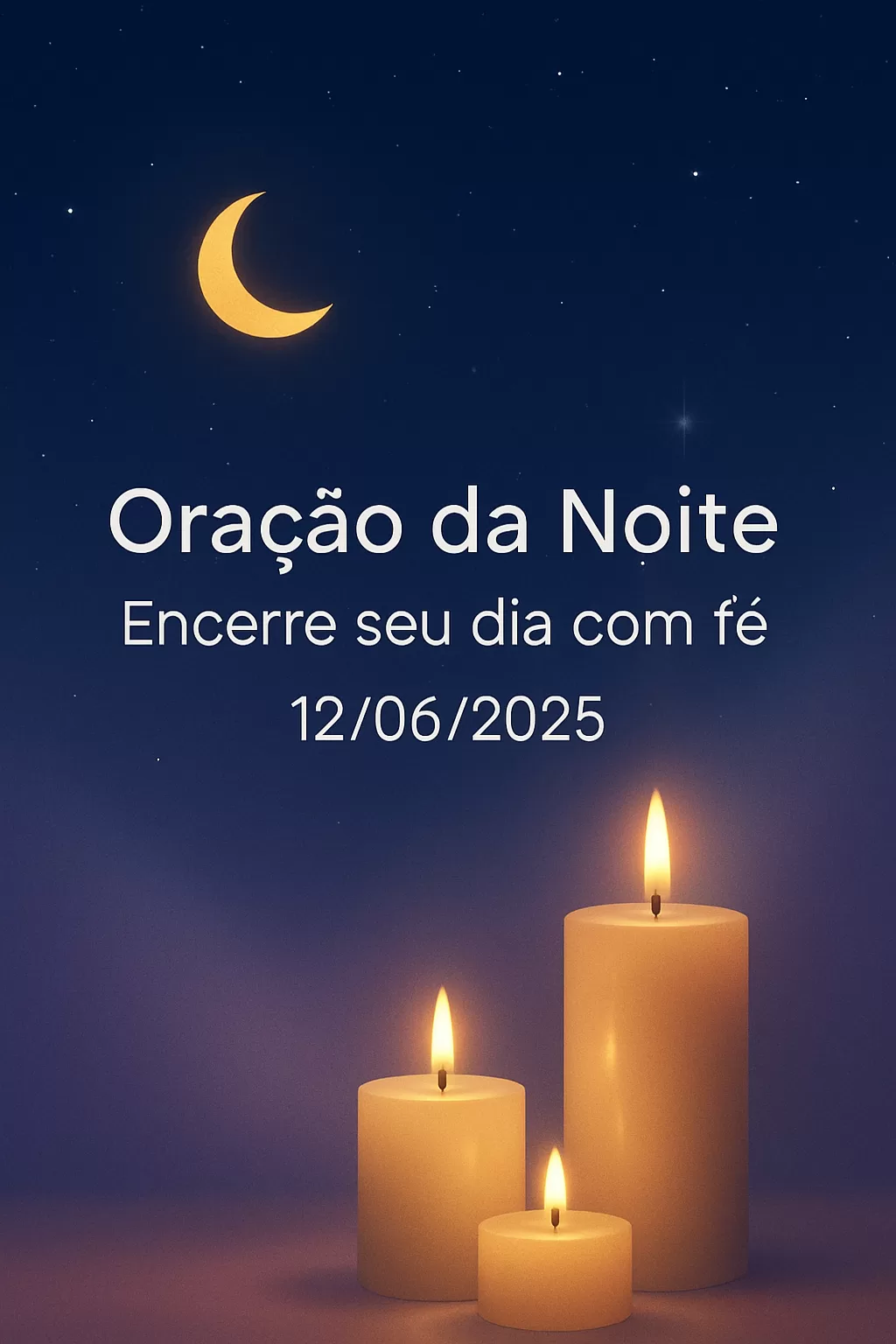 Oração da Noite – Encerre seu dia com fé 12/06/2025