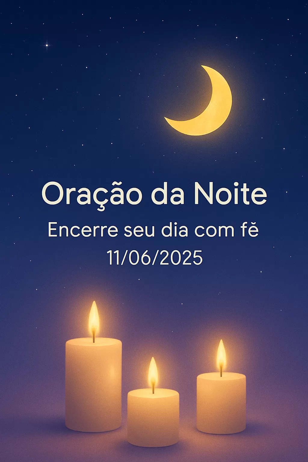 Oração da Noite – Encerre seu dia com fé 11/06/2025