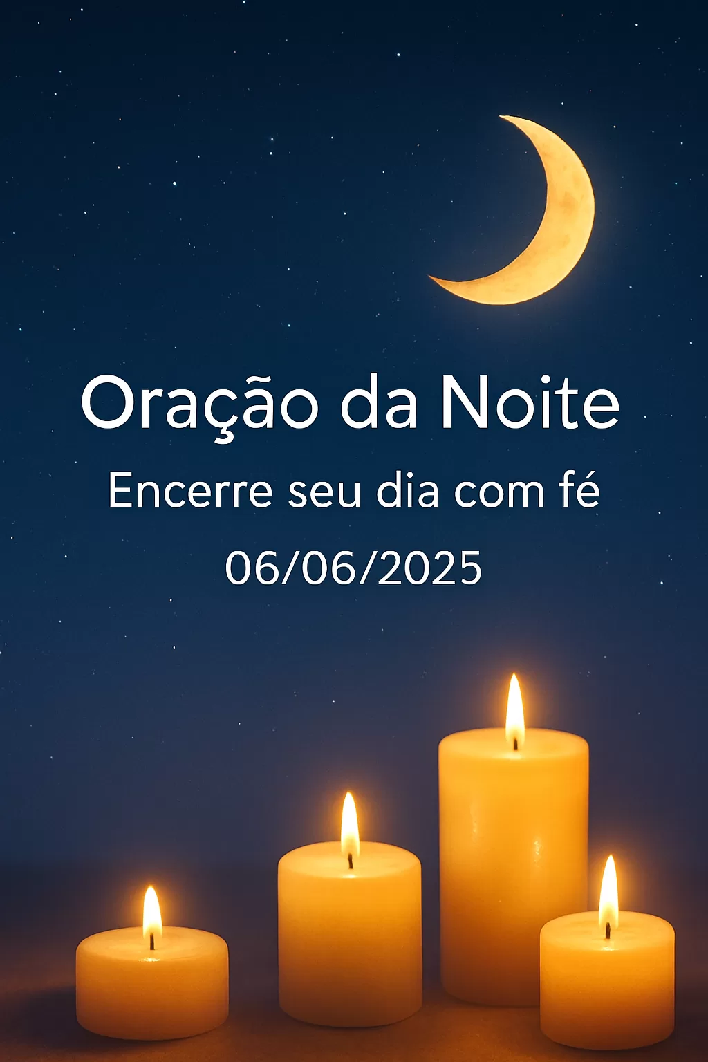 Oração da Noite – Encerre seu dia com fé 06/06/2025