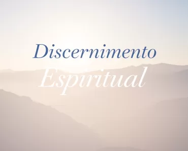 Discernimento Espiritual: Entenda a Vontade de Deus 13