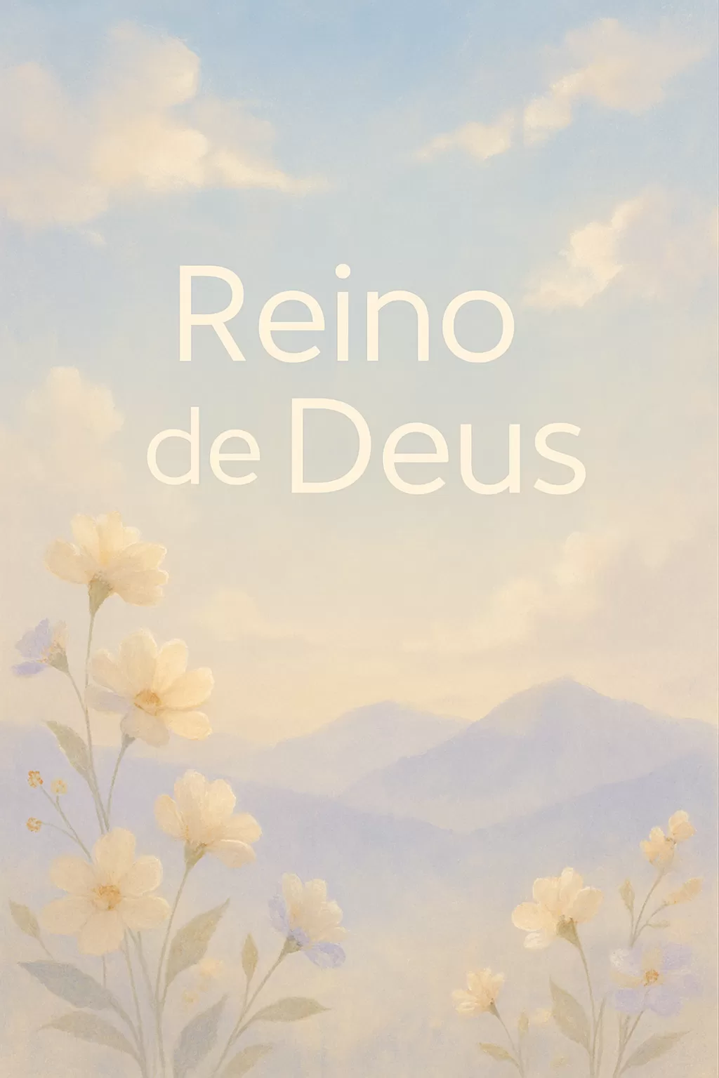 O Reino de Deus: Compreendendo Sua Essência Bíblica