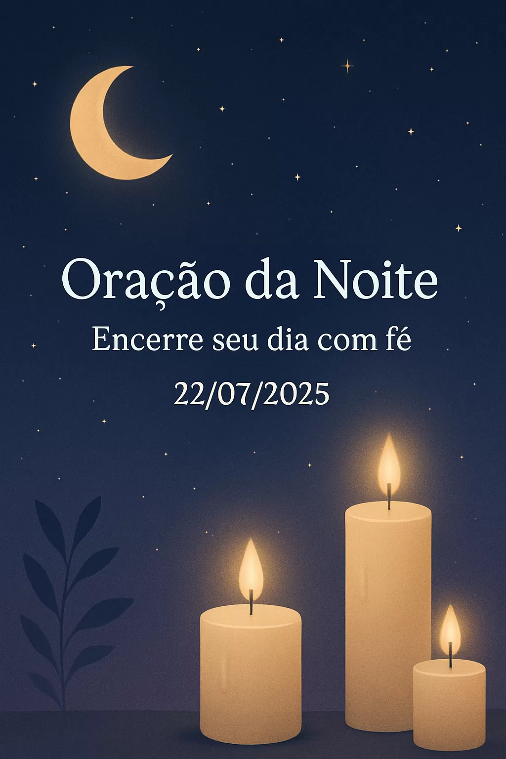 Oração da Noite – Encerre seu dia com fé 22/07/2025