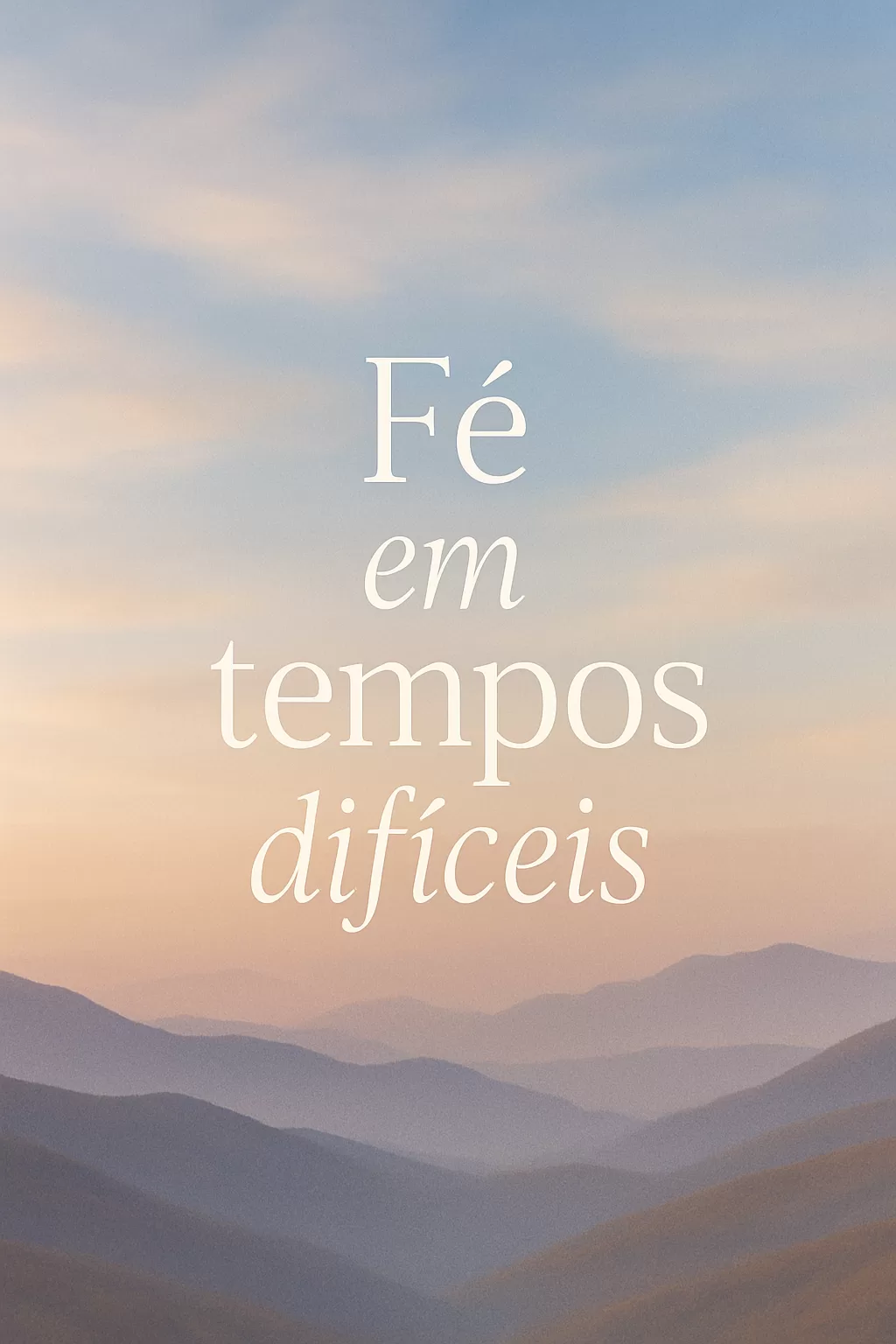 Fé em Tempos Difíceis: Confiança na Crise