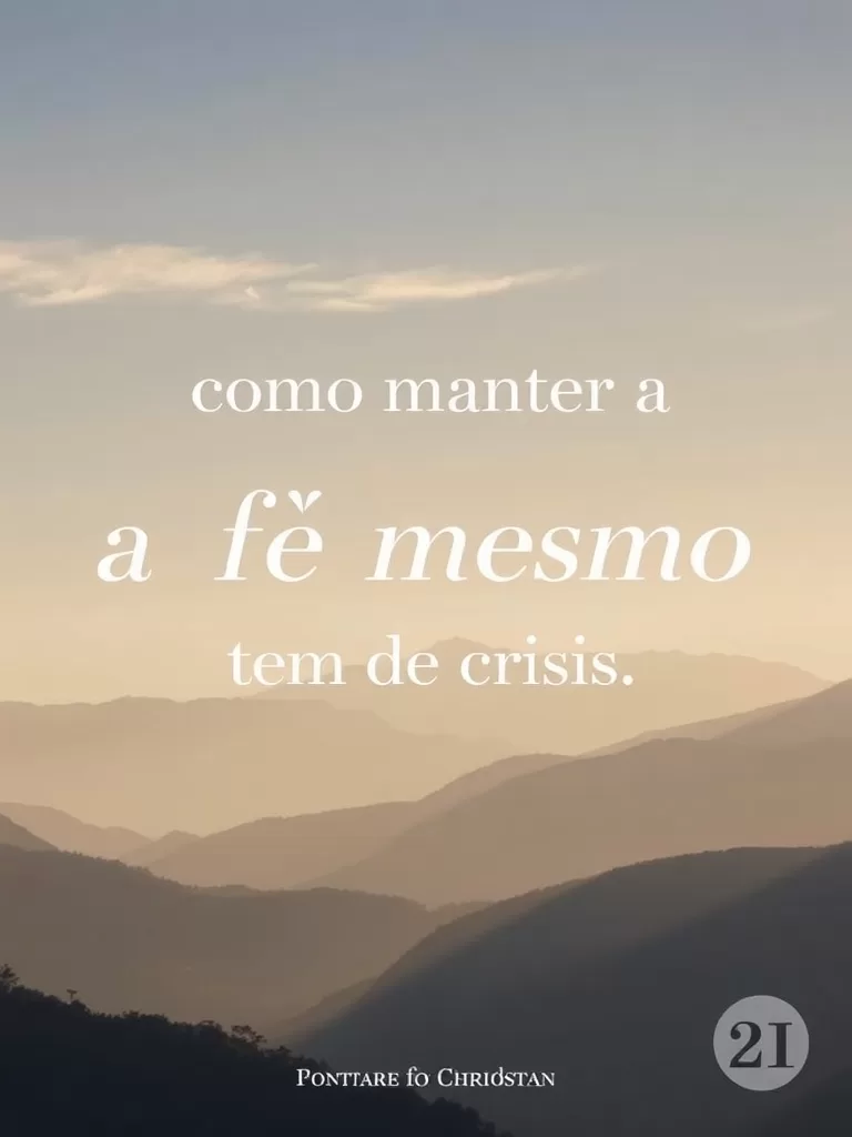 Fé em Tempos de Crise: Como Manter a Esperança?