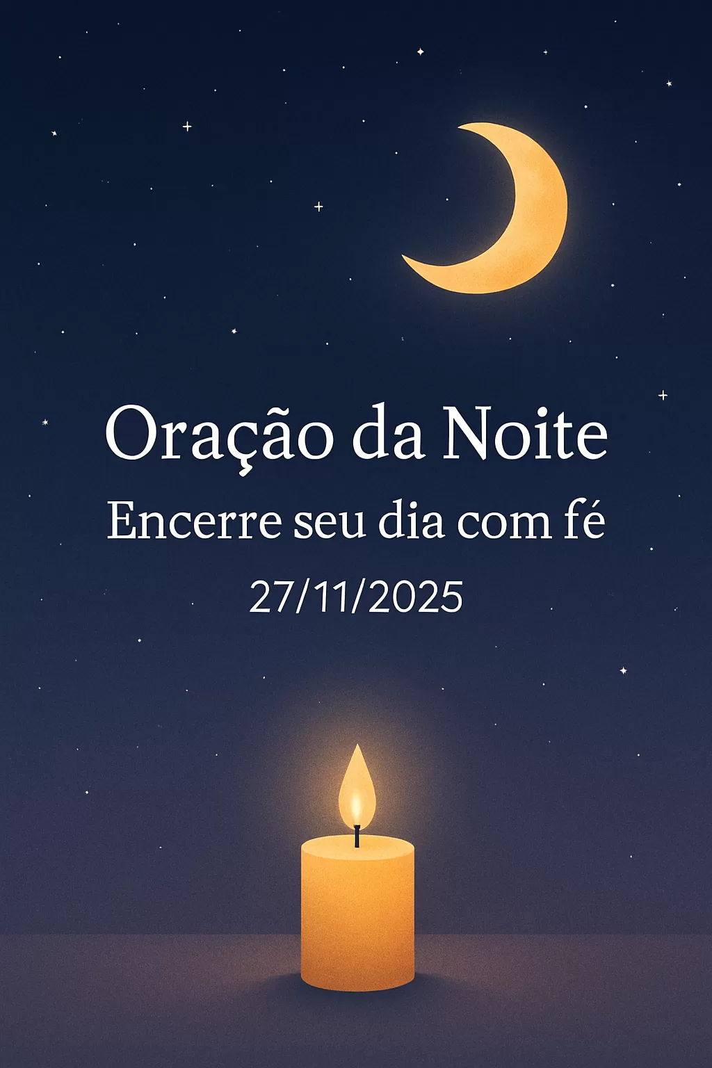 Oração da Noite – Encerre seu dia com fé 27/11/2025