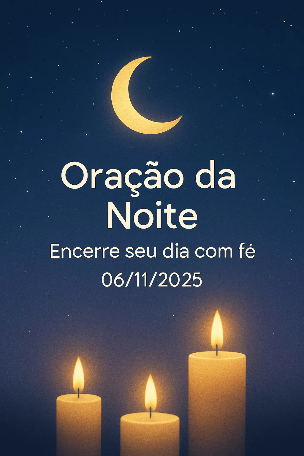 Oração da Noite – Encerre seu dia com fé 06/11/2025