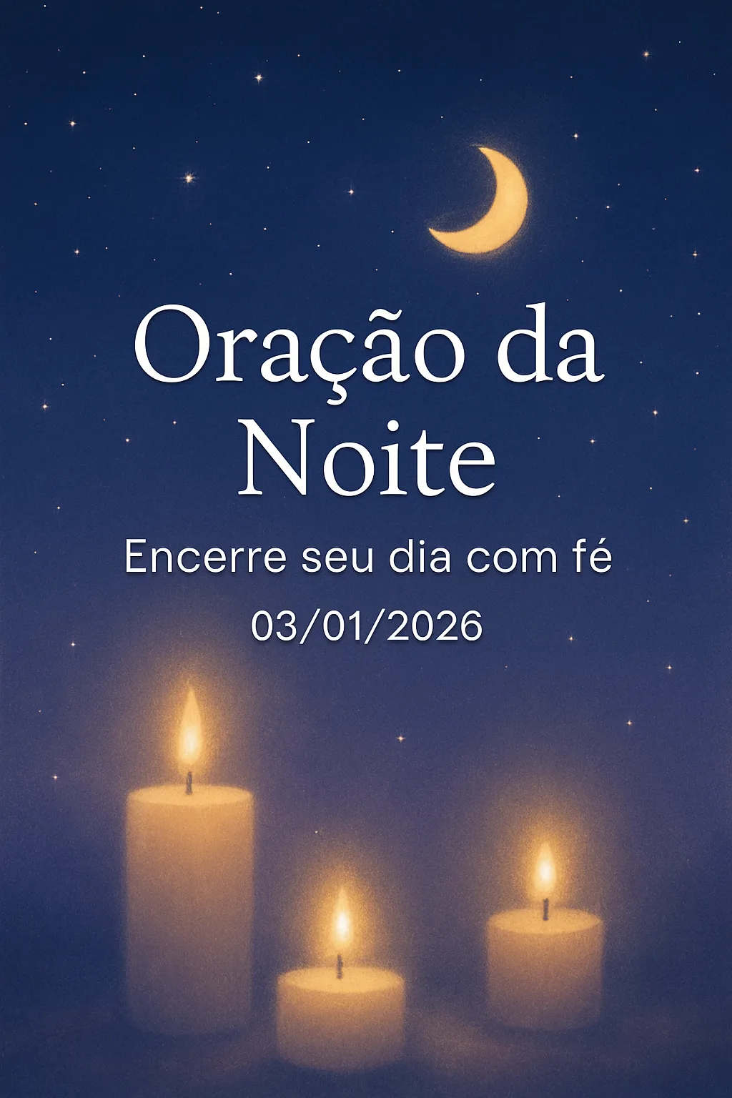 Oração da Noite – Encerre seu dia com fé 03/01/2026