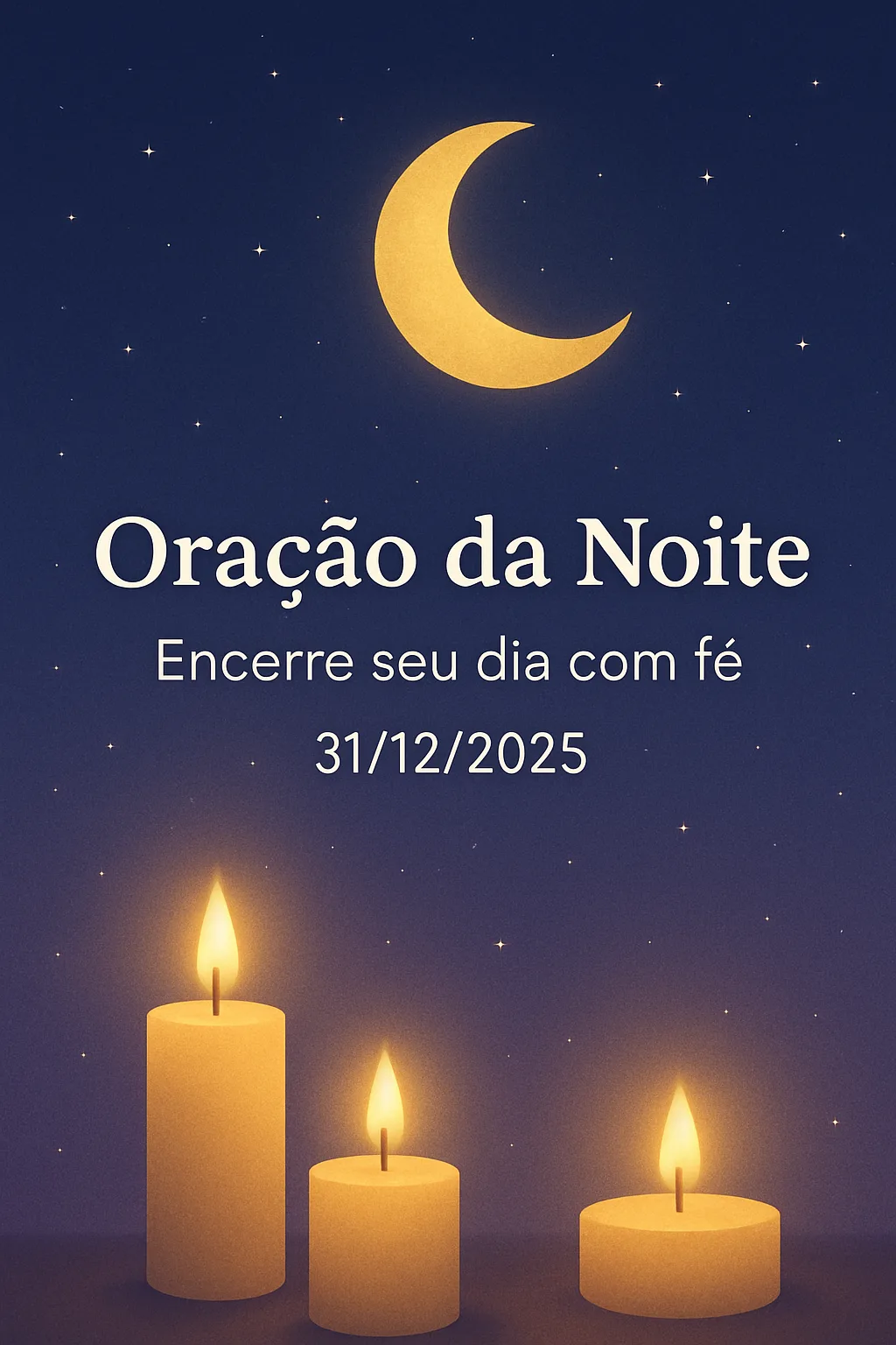 Oração da Noite – Encerre seu dia com fé 31/12/2025