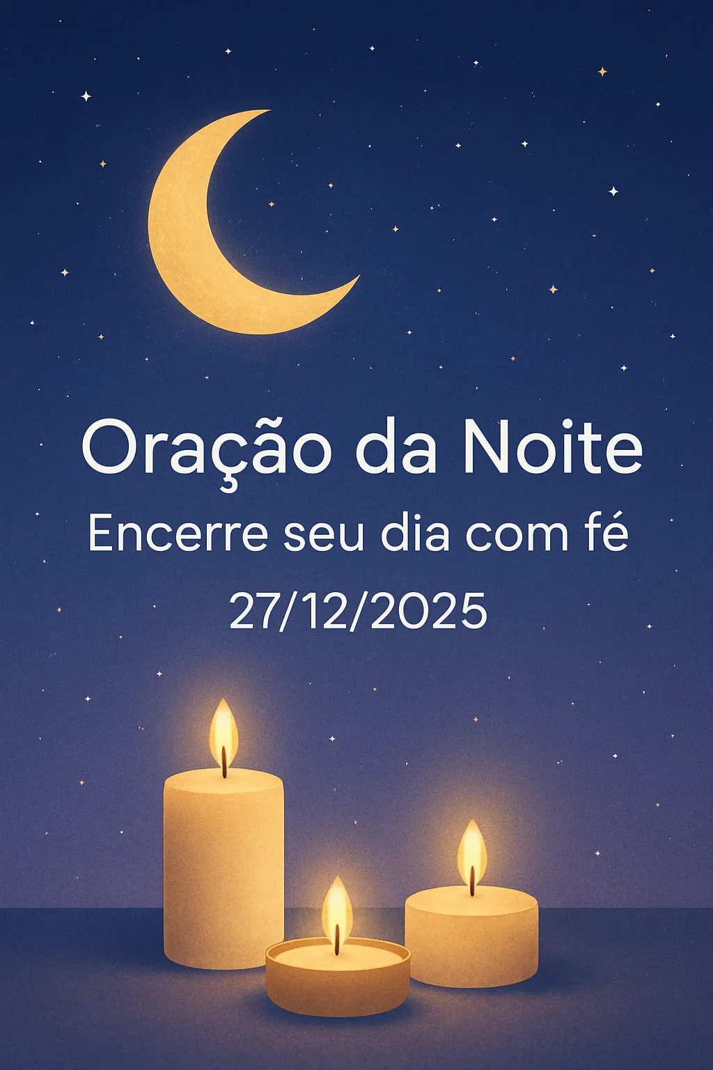 Oração da Noite – Encerre seu dia com fé 27/12/2025