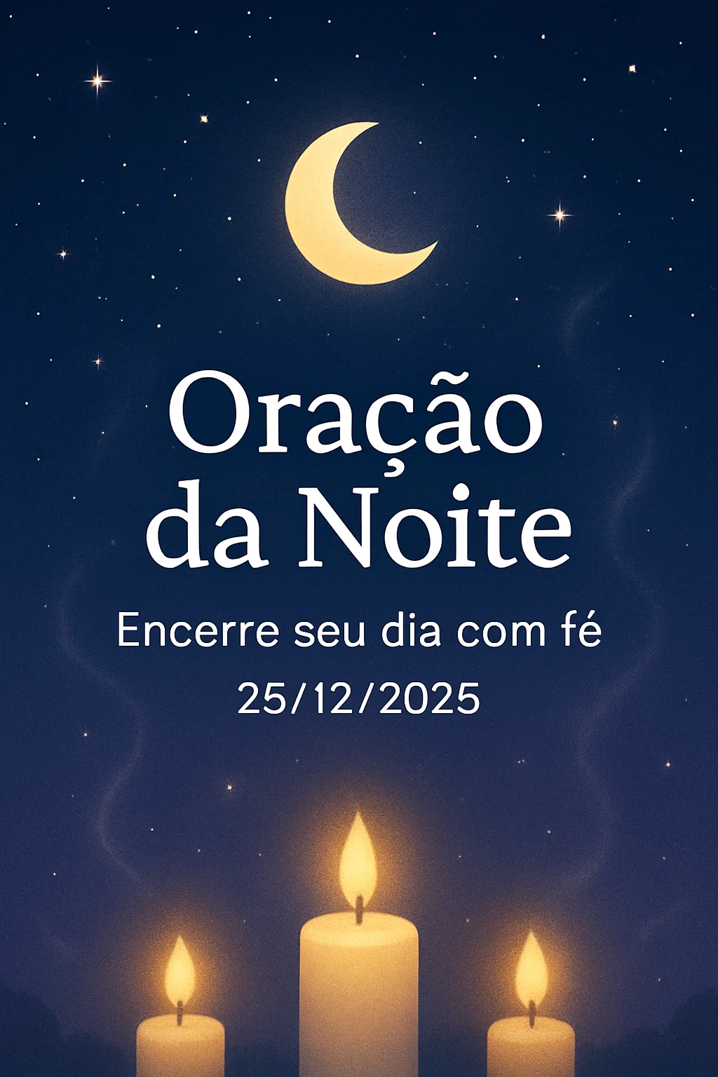 Oração da Noite – Encerre seu dia com fé 25/12/2025