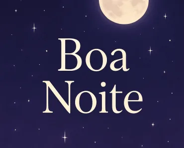 Boa Noite: Cultivando Paz e Renovação Antes do Descanso 7