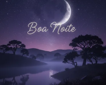 Boa Noite: Paz, Reflexão e a Promessa de um Novo Amanhã 7