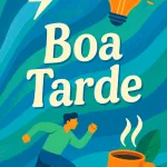 Mensagem de Boa Tarde para hoje, 10 de Abril de 2026: Vitória em Construção 6