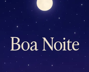 Mensagem de Boa Noite para hoje, 13 de Abril de 2026: Descanso Merecido 5