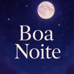 Mensagem de Boa Noite para hoje, 10 de Abril de 2026: Silêncio que Acalma 11