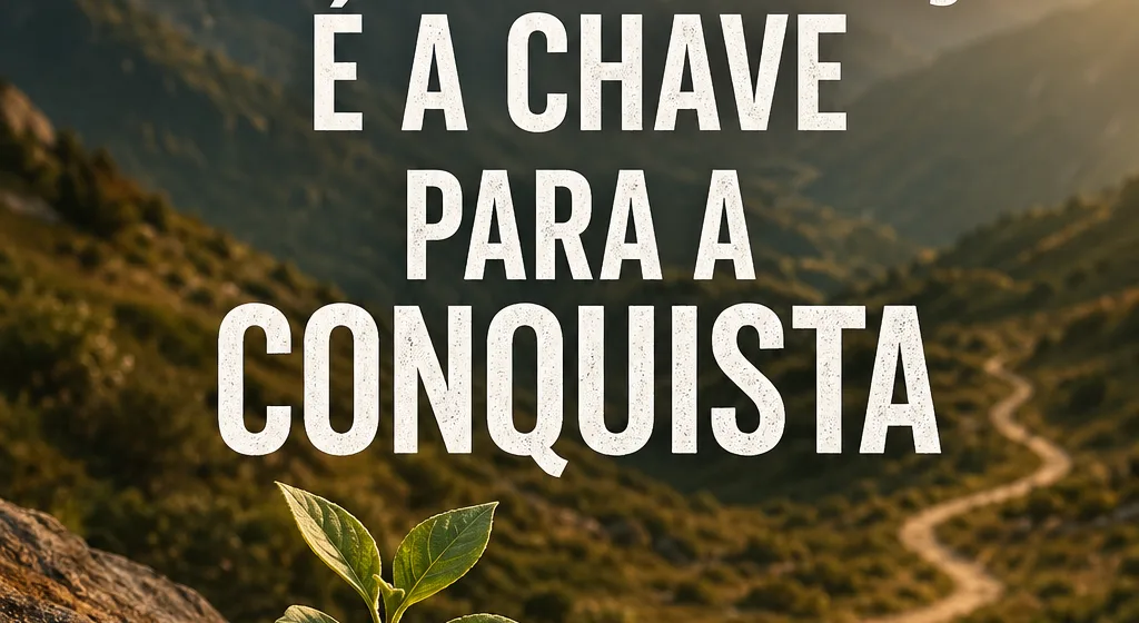 Perseverança: A Chave para Conquistar Seus Sonhos e Metas
