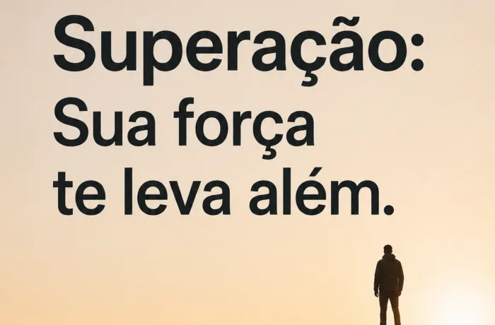 Superação: Transforme Desafios em Vitórias Pessoais